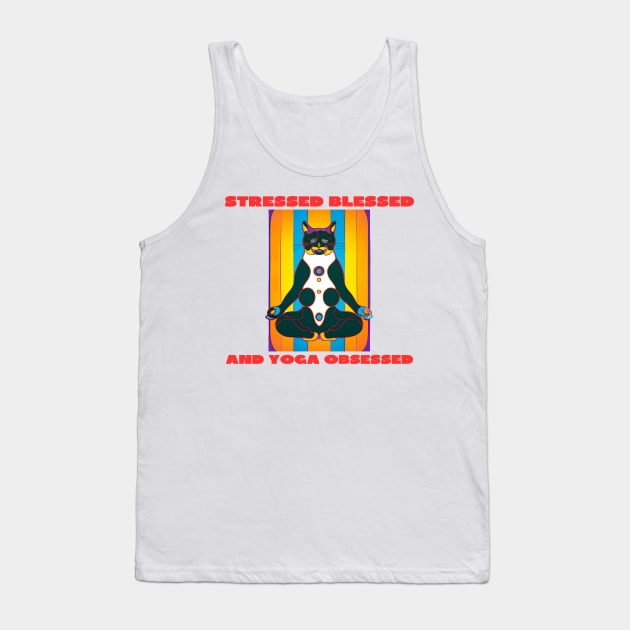 Stressed blessed and yoga obsessed Tank Top by IOANNISSKEVAS